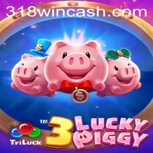3LUCKYPIGGY: Unlocking Wealth and Fortune with 318WIN