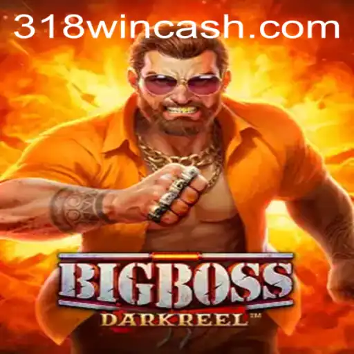 BigBoss: The Ultimate Gaming Experience with 318WIN