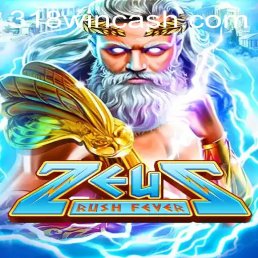 ZeusRushFever: A Legendary Gaming Experience with 318WIN